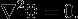 {\nabla}^2 \Phi = 0.