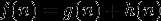 f(n) = g(n) + h(n)